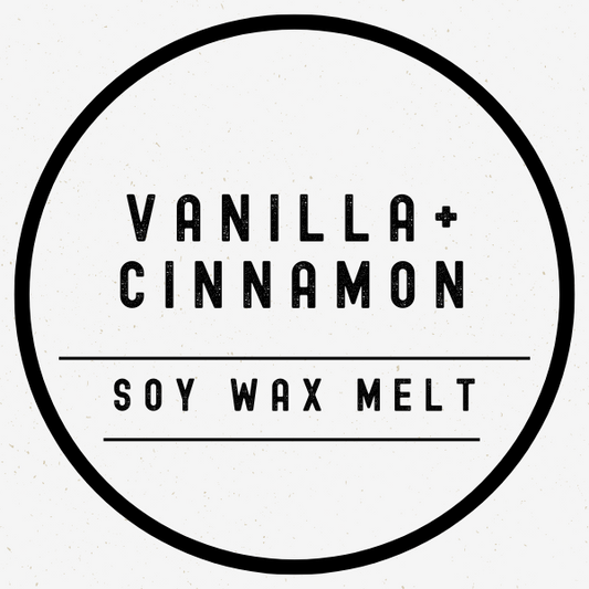 Soy Wax Melts- Vanilla and Cinnamon